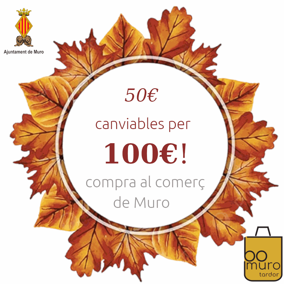 Bono de compra de 50€ canviable als comerços de el Bo De La Tardor a Muro de Alcoy